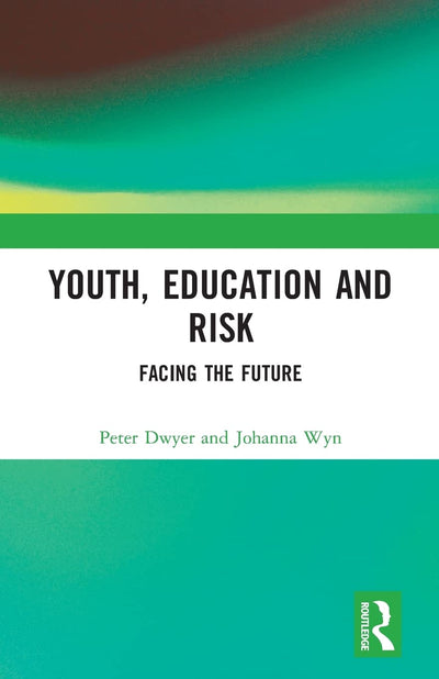 Youth, Education and Risk: Facing the Future