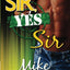 Sir, Yes Sir (A Private Affair)