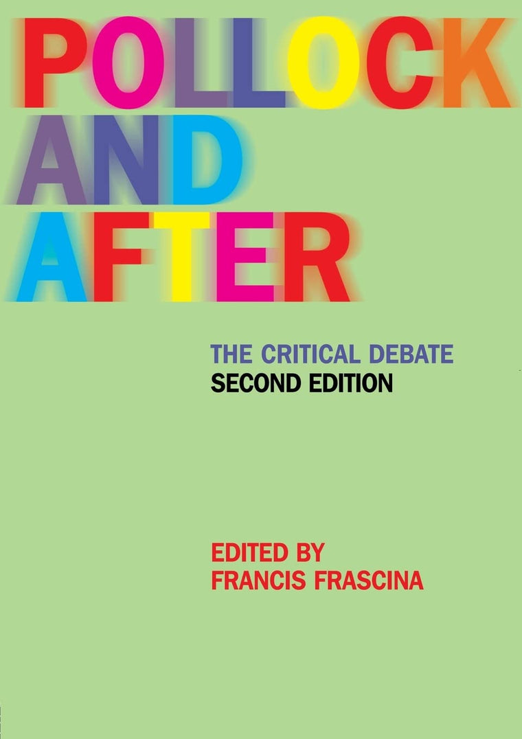 Pollock and After 2ed: The Critical Debate