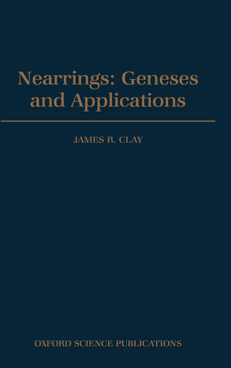 Nearrings: Geneses and Applications (Oxford Science Publications)