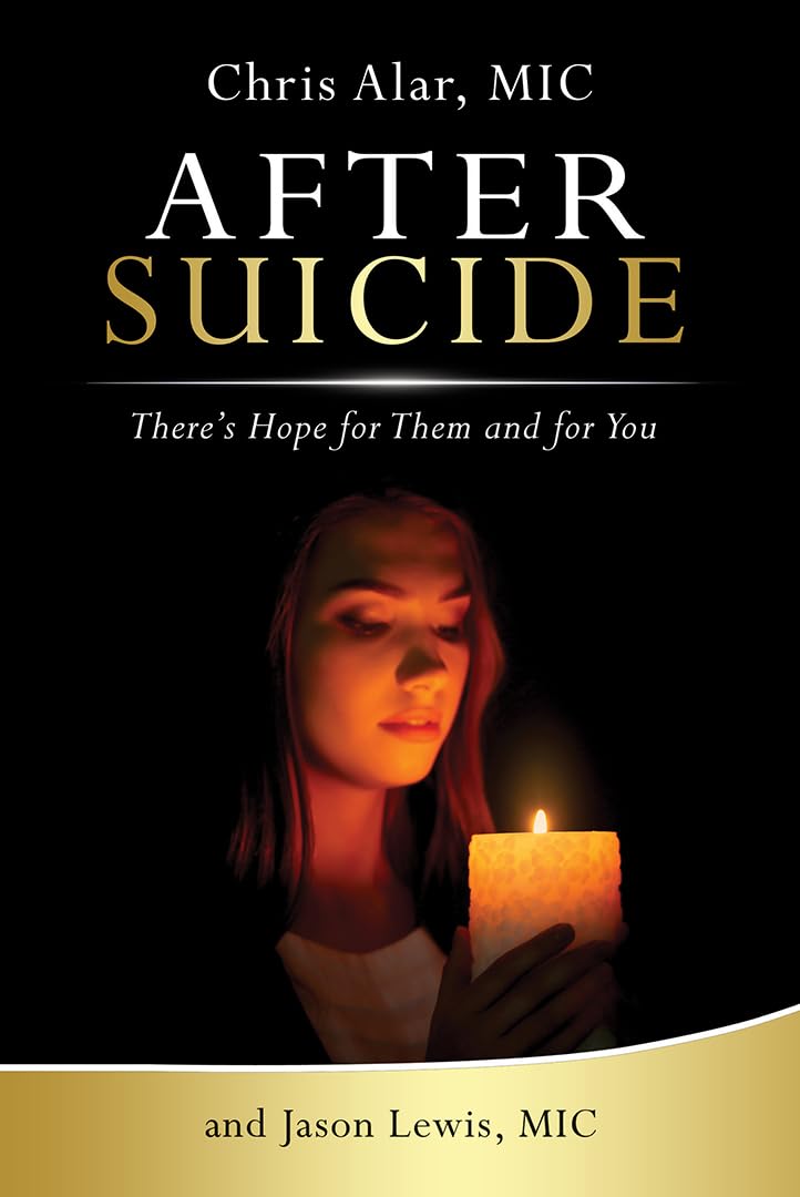 After Suicide: There's Hope for Them and for You