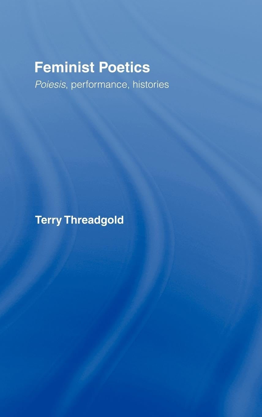 Feminist Poetics: Performance, Histories