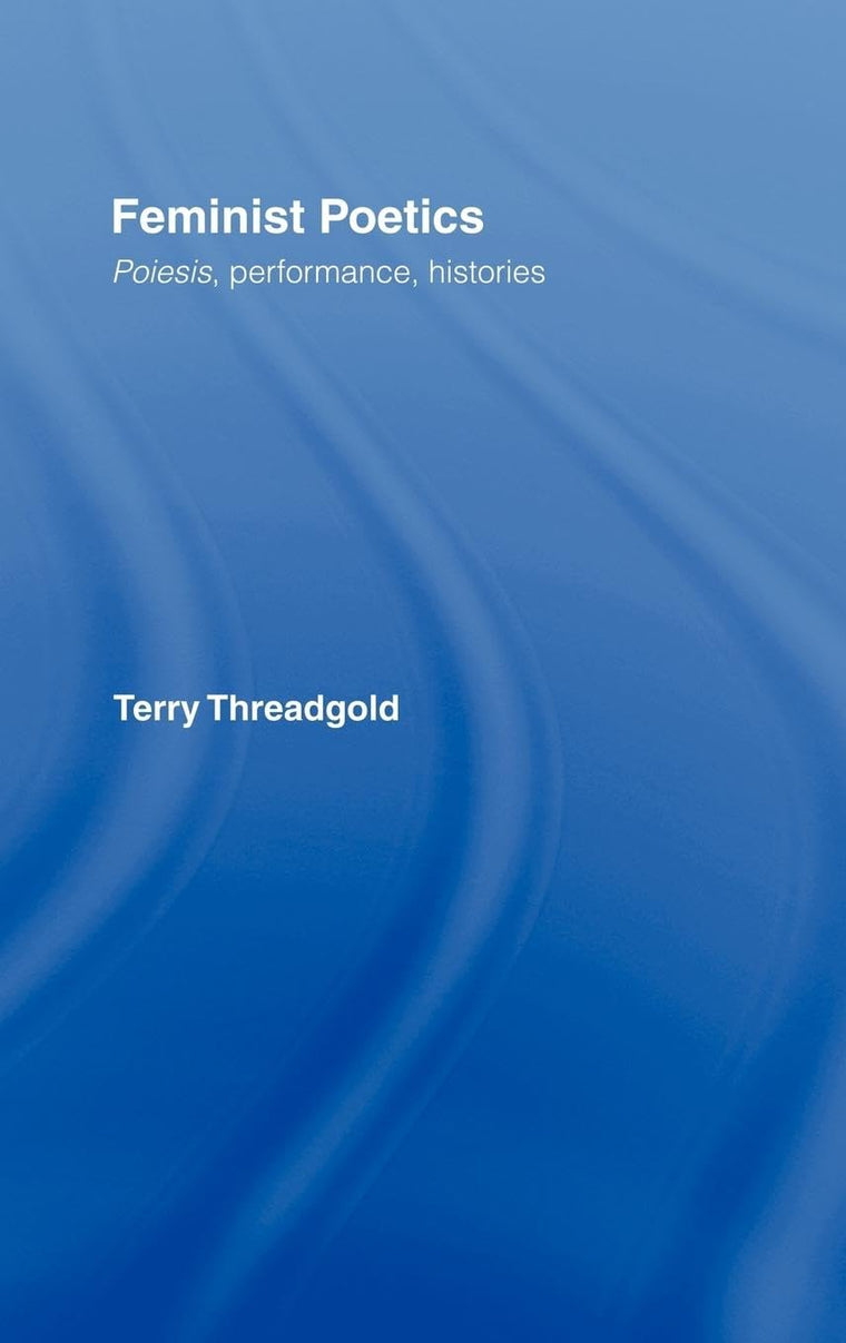 Feminist Poetics: Performance, Histories