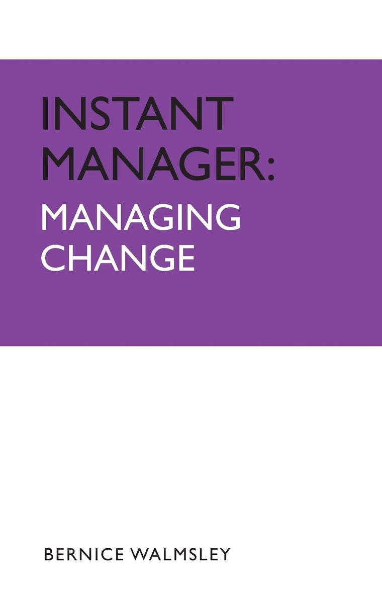 Instant Manager: Managing Change