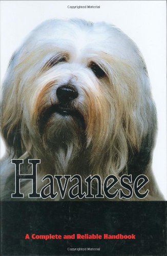 Havanese: A Complete and Reliable Handbook