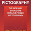 Psycho-Pictography: The New Way to Use the Miracle Power of