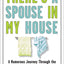 There's a Spouse in My House: A Humorous Journey Through the