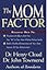 The Mom Factor