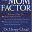 The Mom Factor