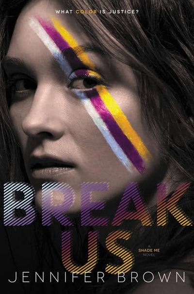 Break Us (Shade Me, 3)