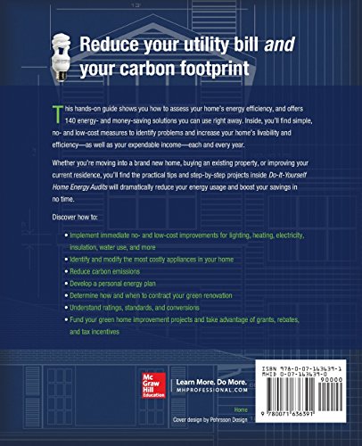 Do-It-Yourself Home Energy Audits: 140 Simple Solutions to Lower Energy Costs, Increase Your Home's Efficiency, and Save the Environmen (Tab Green Guru Guides)