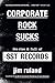 Corporate Rock Sucks: The Rise and Fall of SST Records