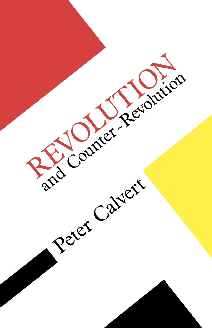 Revolution and Counter Revolution (Concepts in the Social Sciences)