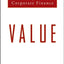 Value: The Four Cornerstones of Corporate Finance