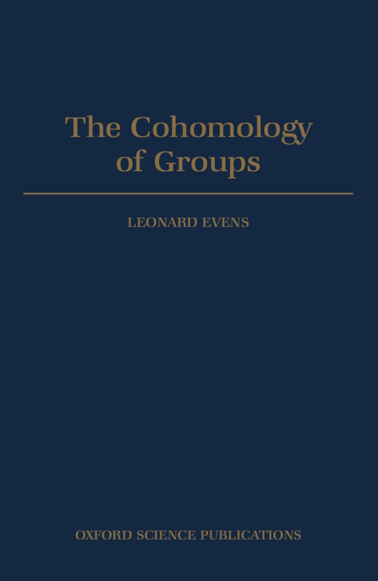 The Cohomology of Groups (Oxford Mathematical Monographs)