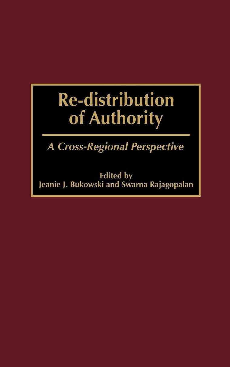 Re-distribution of Authority: A Cross-Regional Perspective