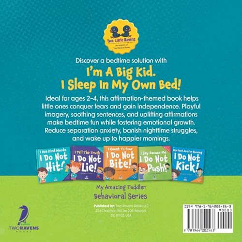 I'm A Big Kid. I Sleep In My Own Bed!: An Affirmation-Themed Toddler Book About Sleeping Alone (Ages 2-4) (My Amazing Toddler Behavioral Series)