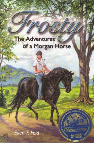 Frosty: The Adventures of a Morgan Horse