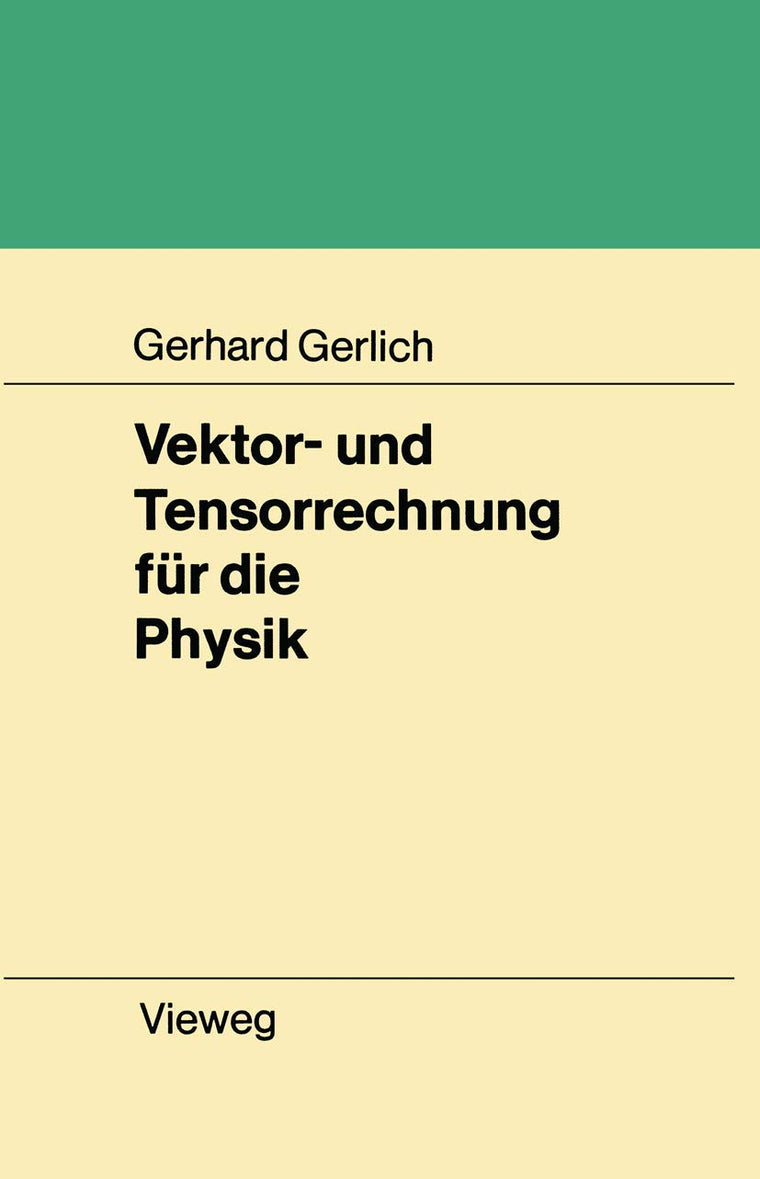 Vektor- und Tensorrechnung fr die Physik (German Edition)