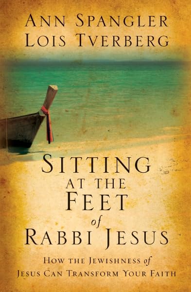 Sitting at the Feet of Rabbi Jesus: Jewishness of Jesus