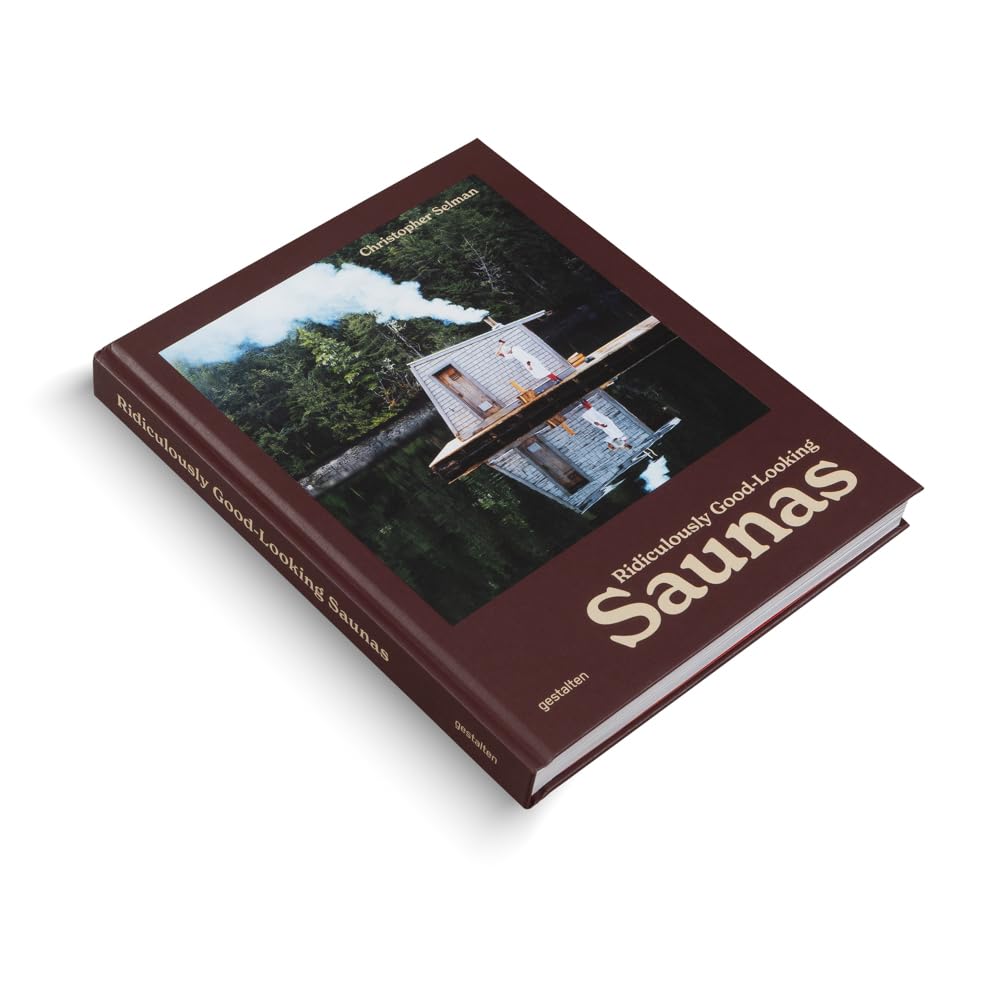 Ridiculously Good-Looking Saunas: Ridiculously Good Looking Saunas