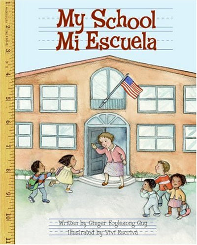 My School/Mi Escuela (Spanish and English Edition)