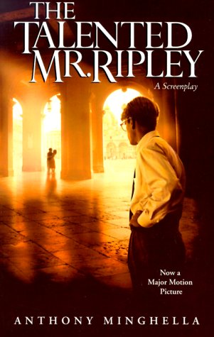 The Talented Mr. Ripley: A Screenplay