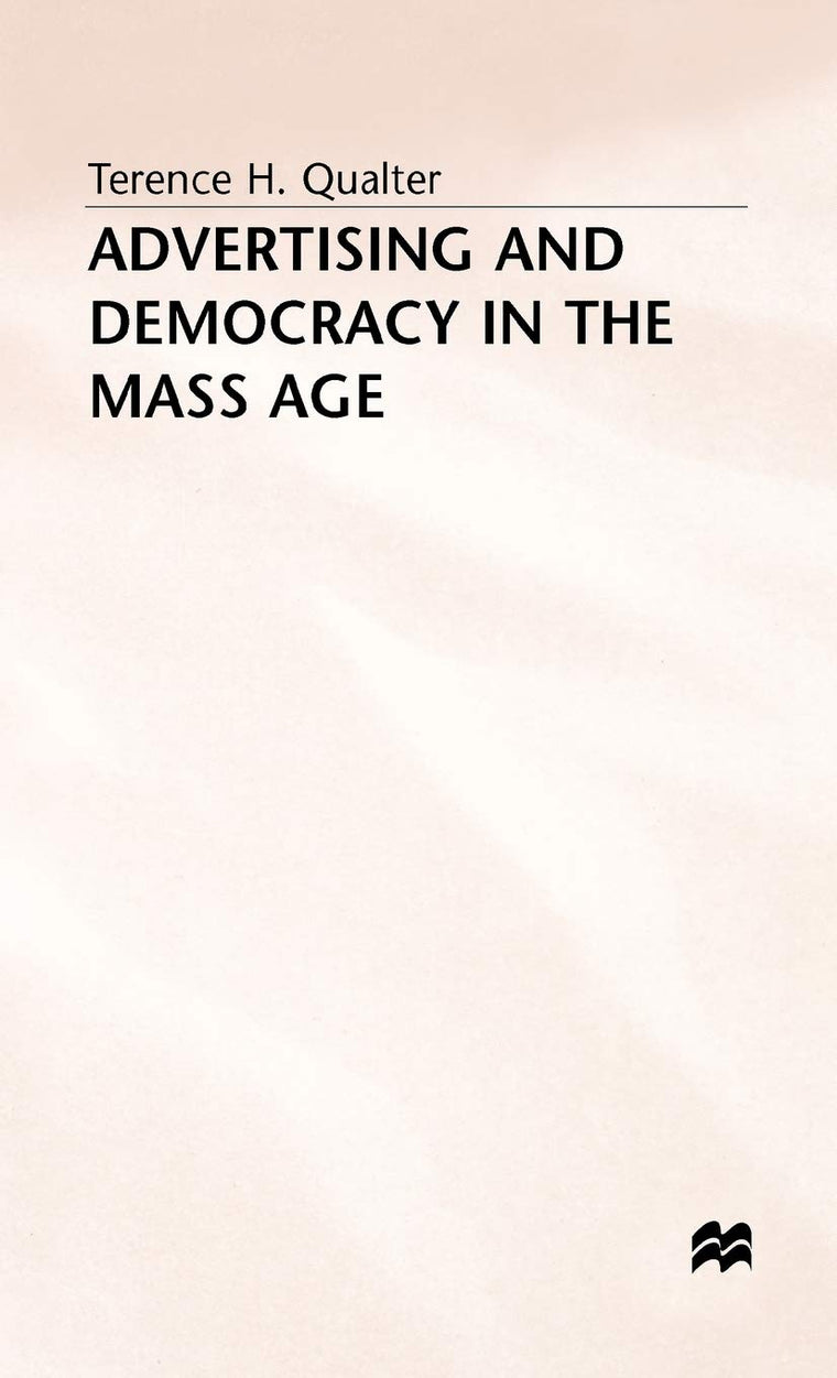 Advertising and Democracy in the Mass Age