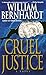Cruel Justice (Ben Kincaid)