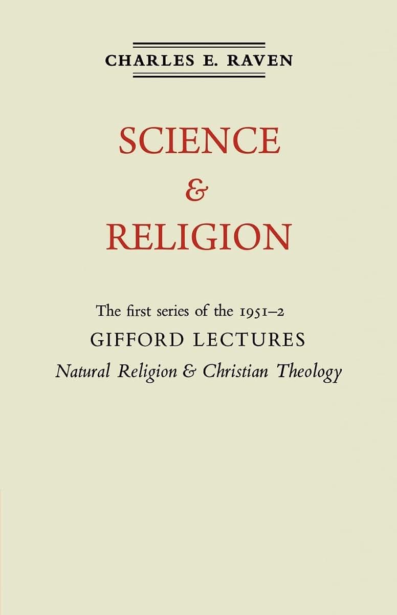 Natural Religion and Christian Theology: Volume 1, Science and Religion: The Gifford Lectures 1951