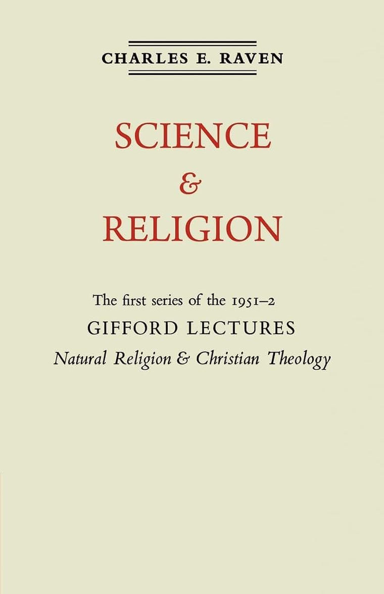 Natural Religion and Christian Theology: Volume 1, Science and Religion: The Gifford Lectures 1951