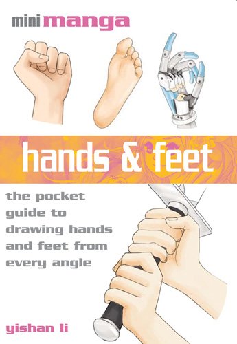 Hands & Feet: The Pocket Reference to Drawing Manga (Mini Manga)