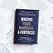 Making Your Marriage a Fortress: Strengthening Your Marriage to Withstand Life's Storms