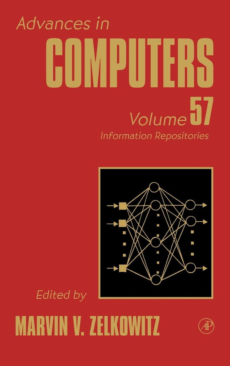 Advances in Computers: Information Repositories (Volume 57) (Advances in Computers, Volume 57)