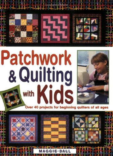 Patchwork & Quilting With Kids
