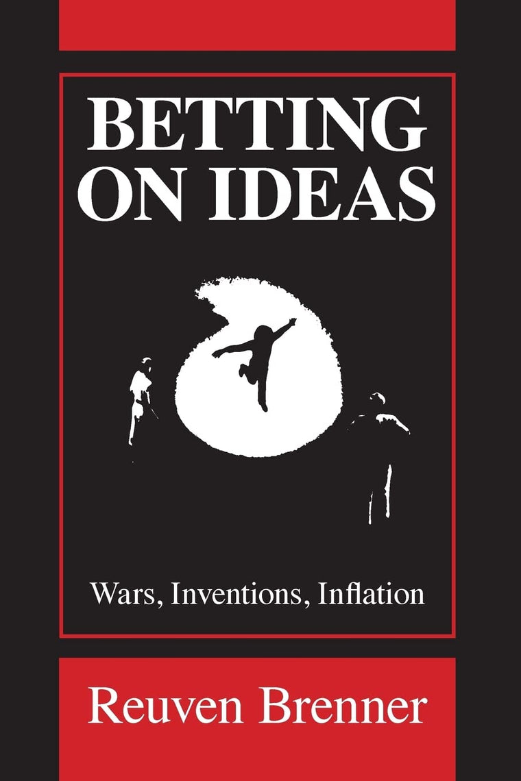 Betting on Ideas: Wars, Invention, Inflation