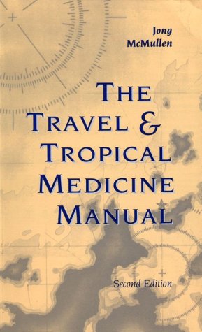Travel & Tropical Medicine Manual