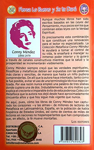 Piensa lo bueno y se te dara / Think Good Thoughts and They Will Happen (Metafisica Conny Mendez) (Spanish Edition)
