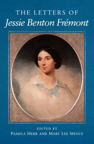 The Letters of Jessie Benton Fremont