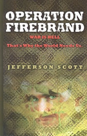 Operation: Firebrand (Operation: Firebrand Trilogy #1)