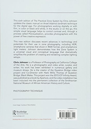 The Practical Zone System for Film and Digital Photography: Classic Tool, Universal Applications