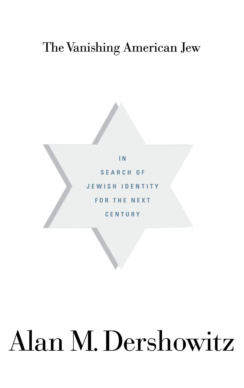 The Vanishing American Jew: In Search of Jewish Identity for the Next Century
