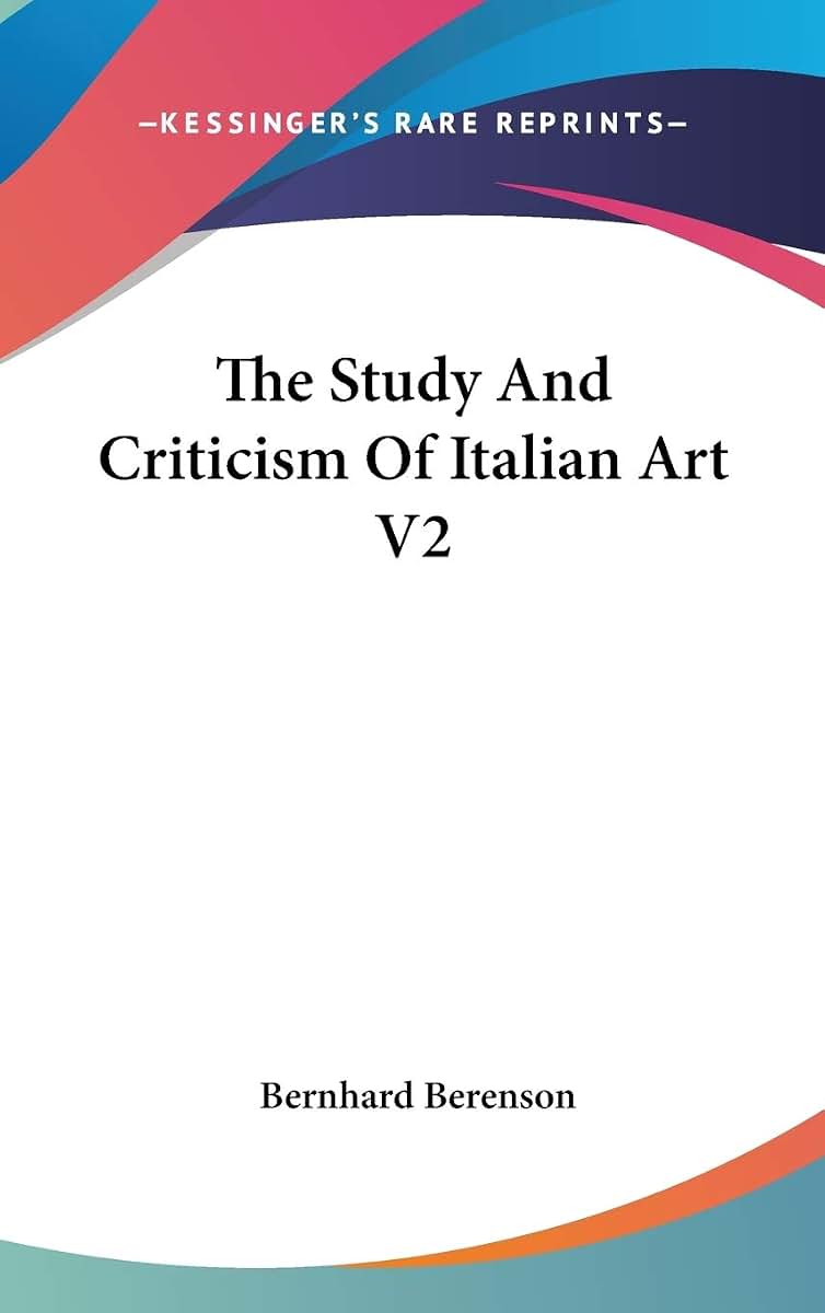 The Study And Criticism Of Italian Art V2