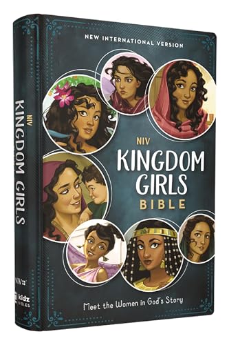 NIV, Kingdom Girls Bible, Full Color, Hardcover, Teal, Comfort Print: Meet the Women in God's Story (Best Gift for Girls Ages 8-12 to Build Faith, Strength, and Character)