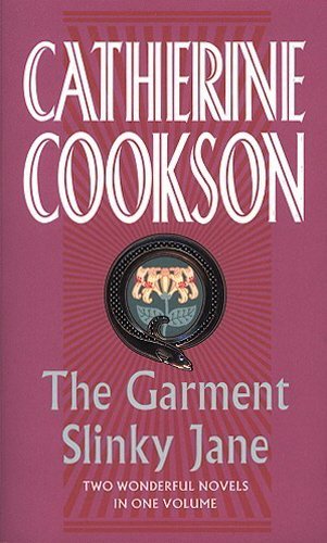 The Garment & Slinky Jane: Two Wonderful Novels in One Volume