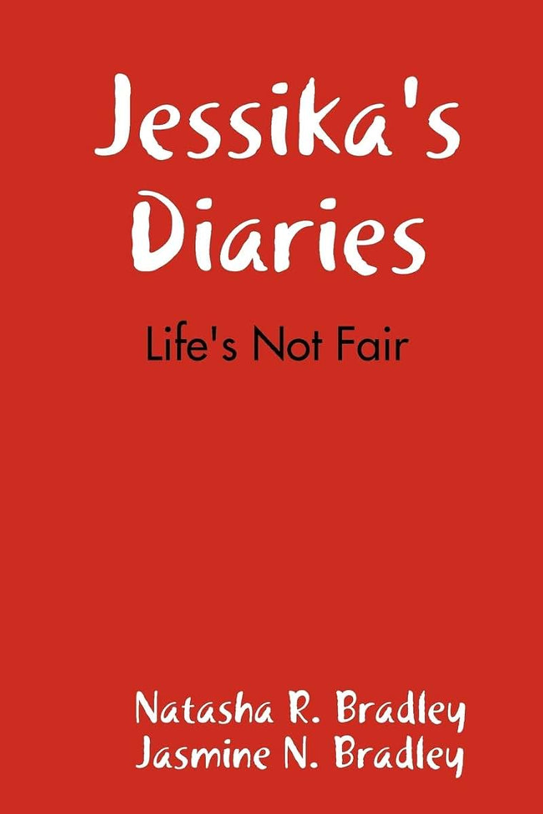 Jessika's Diaries: Life's Not Fair