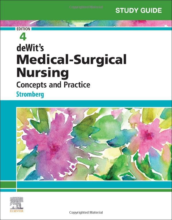 Study Guide for deWits Medical-Surgical Nursing: Concepts and Practice