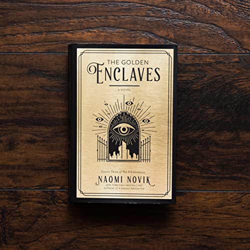 The Golden Enclaves: A Novel (The Scholomance)