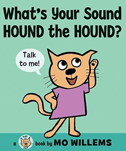 What's Your Sound, Hound the Hound? (Cat the Cat Series, 3)