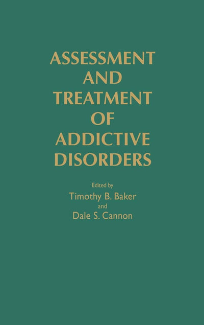 Assessment and Treatment of Addictive Disorders